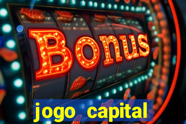 jogo capital download mobile